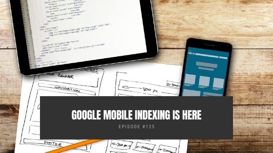 Google Mobile Indexing Starts in March 2021